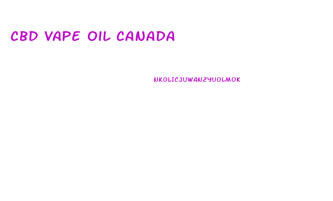 Cbd Vape Oil Canada