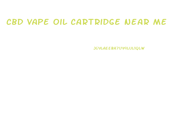 Cbd Vape Oil Cartridge Near Me