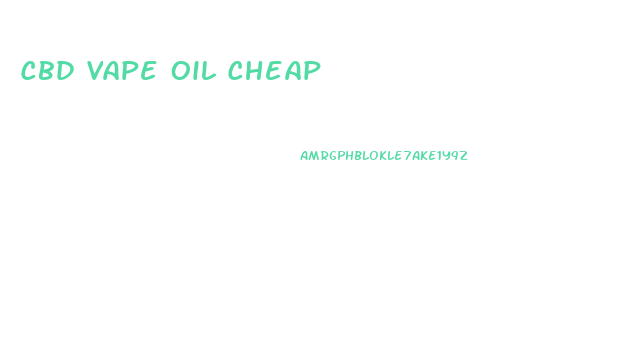 Cbd Vape Oil Cheap