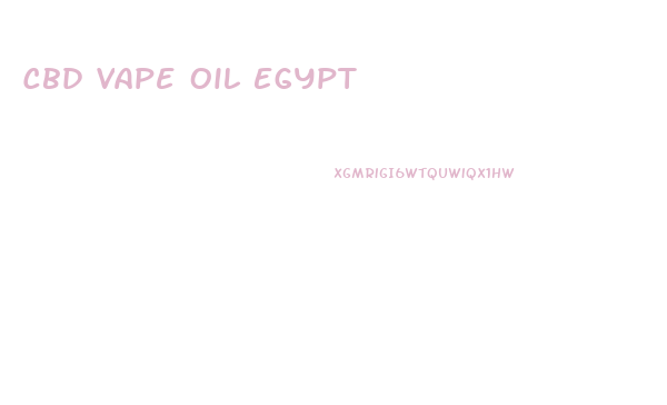 Cbd Vape Oil Egypt