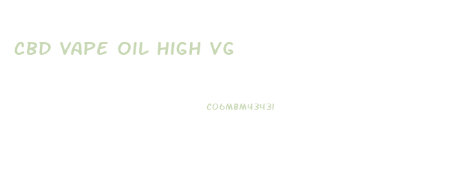 Cbd Vape Oil High Vg