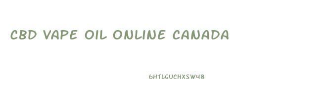 Cbd Vape Oil Online Canada