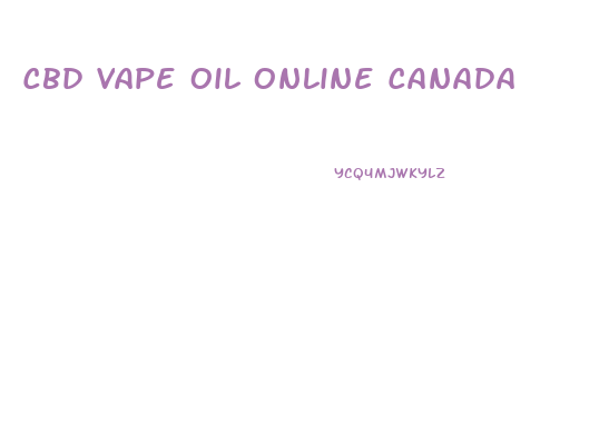 Cbd Vape Oil Online Canada