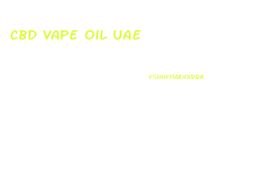 Cbd Vape Oil Uae