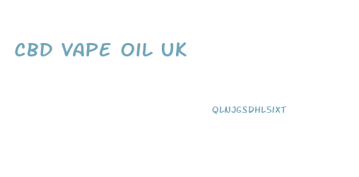 Cbd Vape Oil Uk