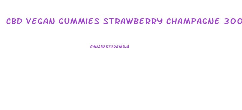 Cbd Vegan Gummies Strawberry Champagne 300mg