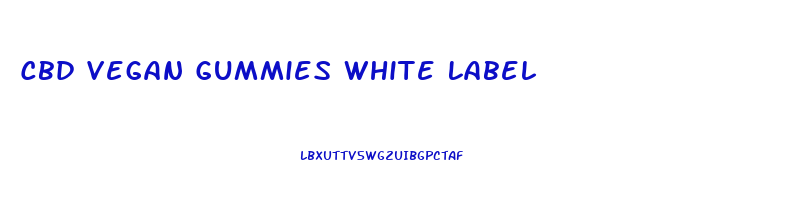 Cbd Vegan Gummies White Label
