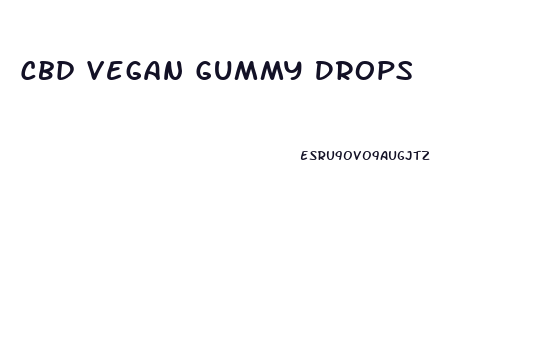 Cbd Vegan Gummy Drops