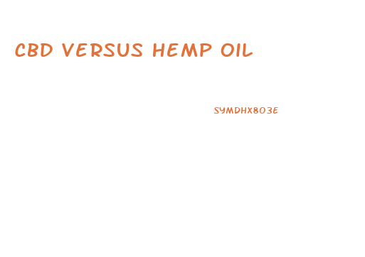 Cbd Versus Hemp Oil