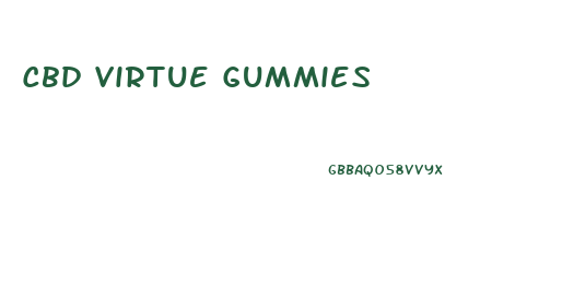 Cbd Virtue Gummies