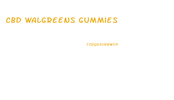 Cbd Walgreens Gummies