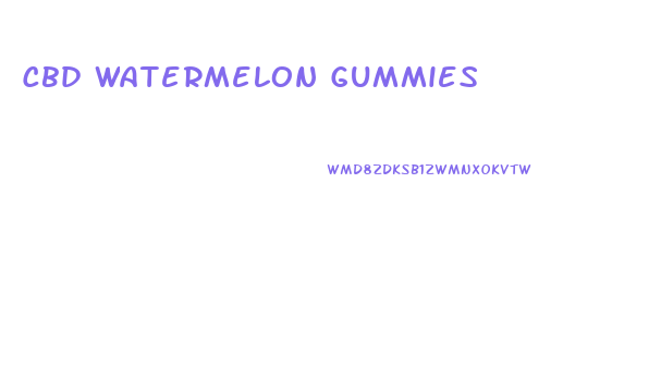 Cbd Watermelon Gummies