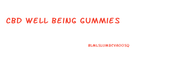 Cbd Well Being Gummies