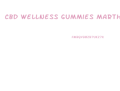 Cbd Wellness Gummies Martha Stewart