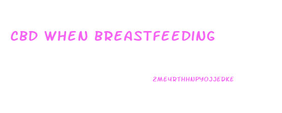 Cbd When Breastfeeding