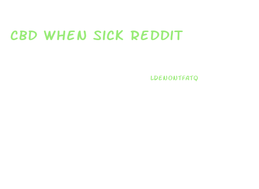 Cbd When Sick Reddit