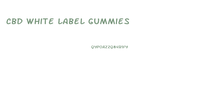 Cbd White Label Gummies