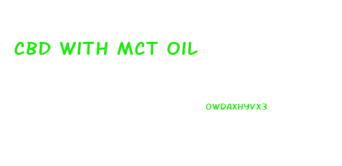 Cbd With Mct Oil