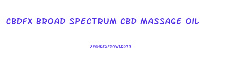 Cbdfx Broad Spectrum Cbd Massage Oil