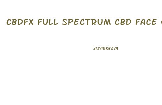 Cbdfx Full Spectrum Cbd Face Oil Serum