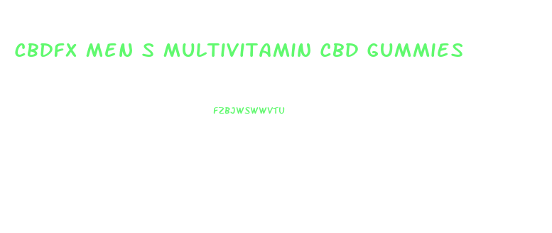 Cbdfx Men S Multivitamin Cbd Gummies