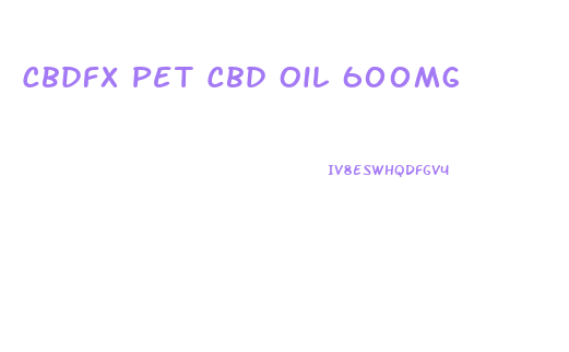 Cbdfx Pet Cbd Oil 600mg