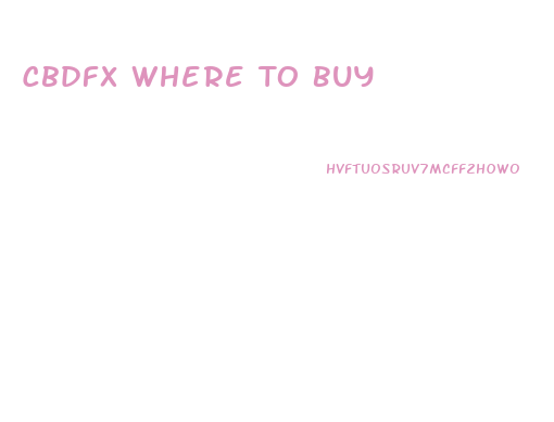 Cbdfx Where To Buy