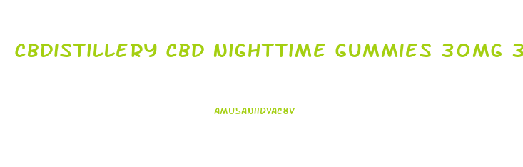 Cbdistillery Cbd Nighttime Gummies 30mg 30 Count