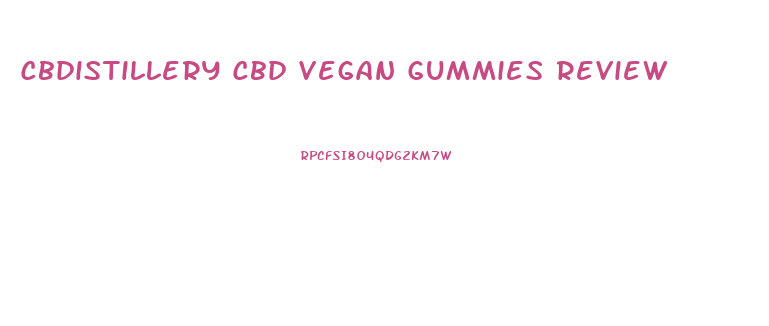 Cbdistillery Cbd Vegan Gummies Review