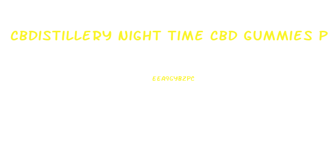 Cbdistillery Night Time Cbd Gummies Product Review