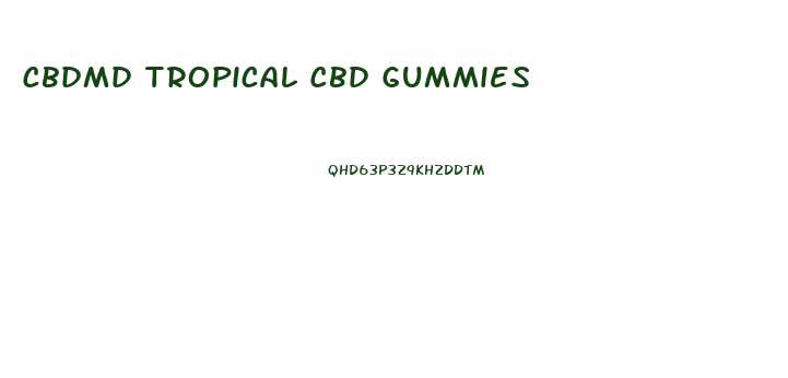 Cbdmd Tropical Cbd Gummies 