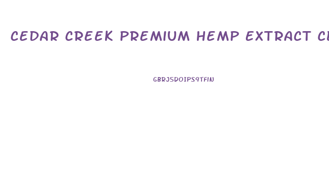 Cedar Creek Premium Hemp Extract Cbd Edible Gummies