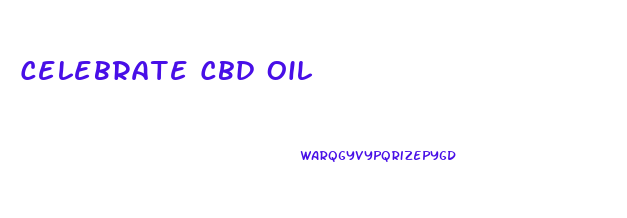 Celebrate Cbd Oil