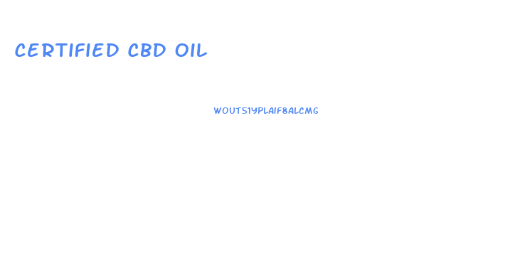 Certified Cbd Oil