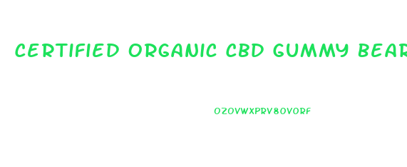 Certified Organic Cbd Gummy Bears