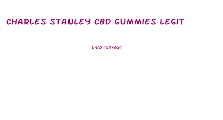 Charles Stanley Cbd Gummies Legit