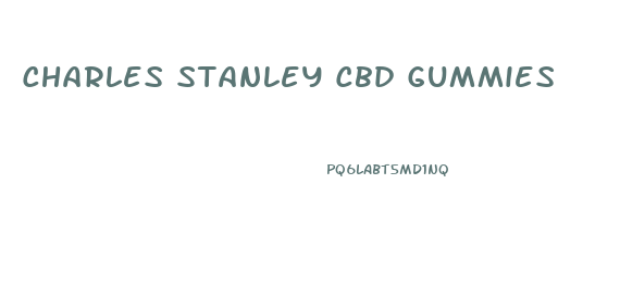 Charles Stanley Cbd Gummies