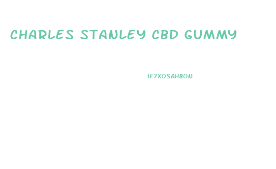 Charles Stanley Cbd Gummy