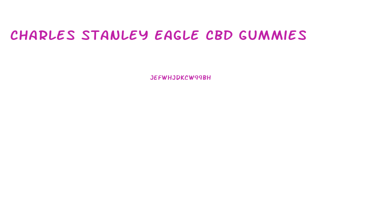 Charles Stanley Eagle Cbd Gummies
