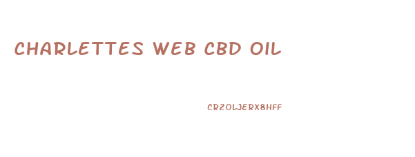 Charlettes Web Cbd Oil
