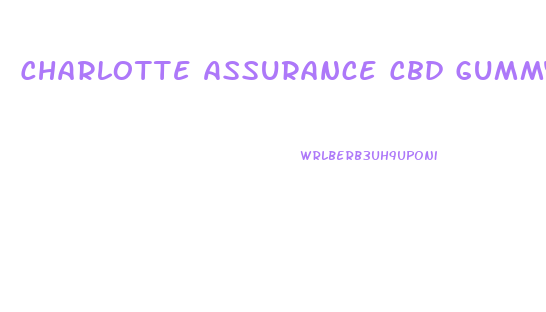 Charlotte Assurance Cbd Gummy Bears