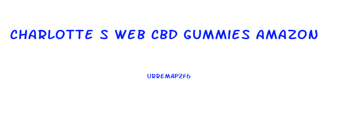 Charlotte S Web Cbd Gummies Amazon