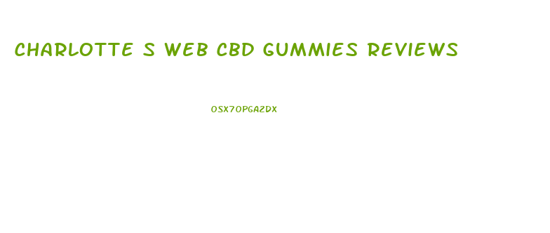 Charlotte S Web Cbd Gummies Reviews