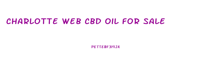 Charlotte Web Cbd Oil For Sale