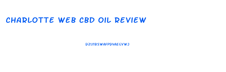Charlotte Web Cbd Oil Review