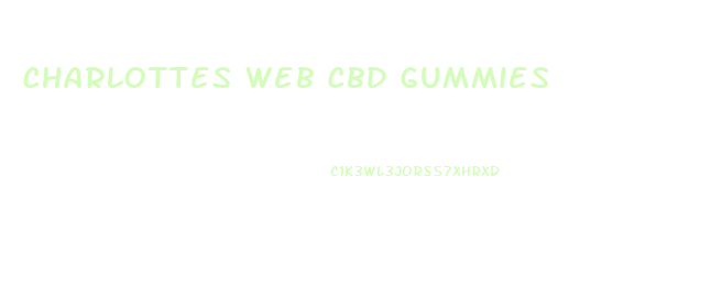 Charlottes Web Cbd Gummies