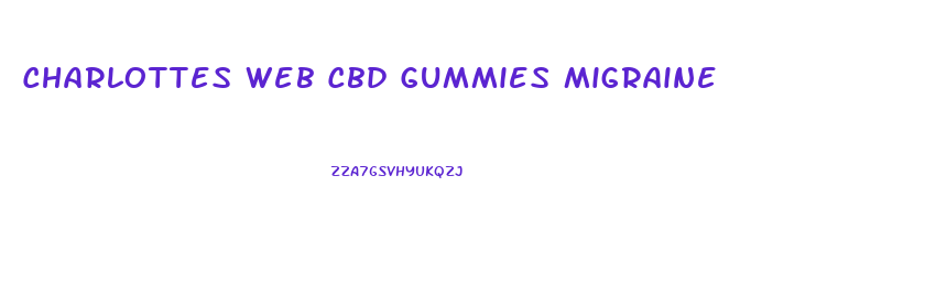 Charlottes Web Cbd Gummies Migraine