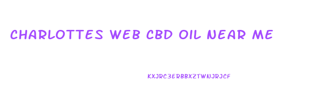Charlottes Web Cbd Oil Near Me