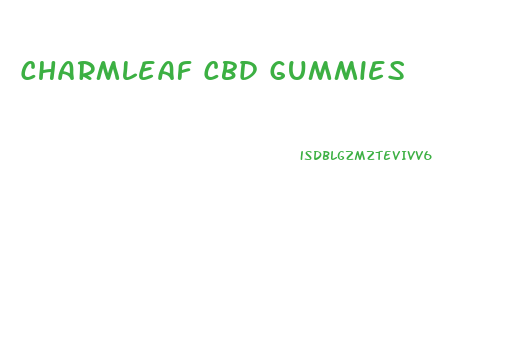 Charmleaf Cbd Gummies