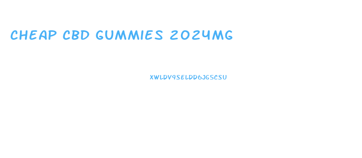 Cheap Cbd Gummies 2024mg